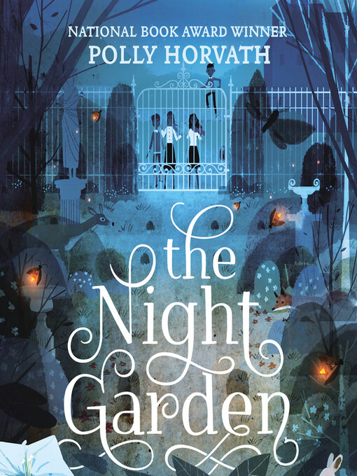 Title details for The Night Garden by Polly Horvath - Available